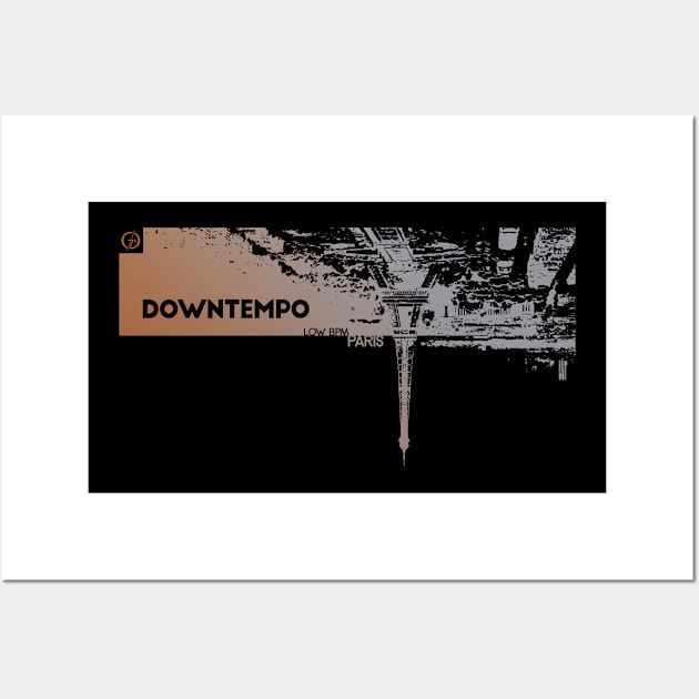 Downtempo Paris Low BPM - For E-music Enthusiasts and Djs Wall Art by Atelier Gaudard